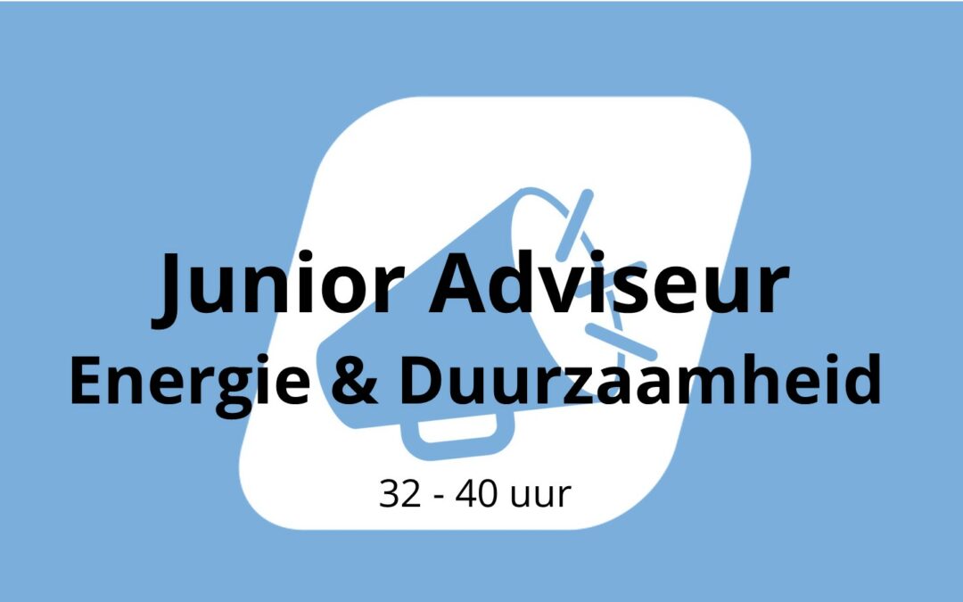 Junior Adviseur Energie & Duurzaamheid